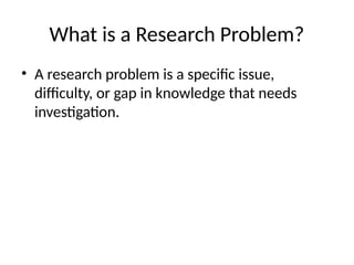 Research Problem Real Problem Comprehensive Guide to Formulating a Research Problem in Methodology | PPTX