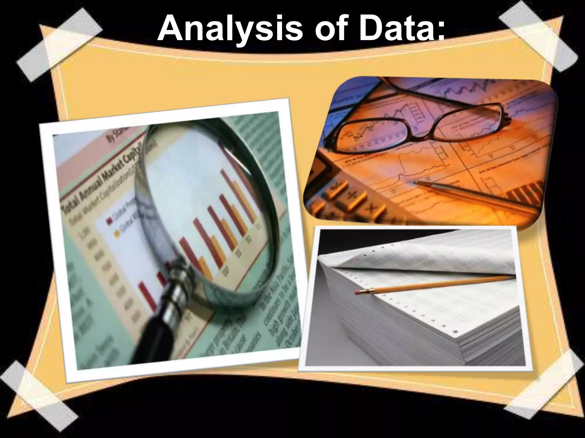 Analysis of Data:
 