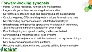 ICRISAT Global Planning Meeting 2019:Research Program - Genetic Gains by Dr Rajeev Varshney and Team