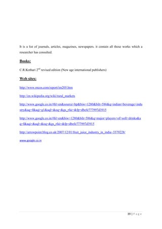                  9) Do advertisements affect your purchase?<br />a) Yes                                 b) No 10) Did you face any problem from fruit juice and soft drink?<br />Fruit juiceSoft drinka) Yesb) No