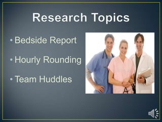 Collaboration Bedside Rounding Research project 3 for Kristen Brame | PPTX
