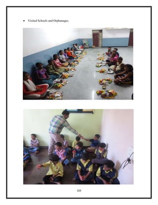 103
 Visited Schools and Orphanages.
 