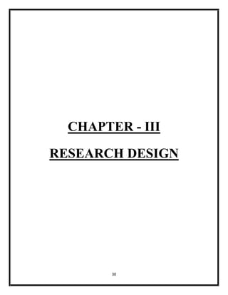 30
CHAPTER - III
RESEARCH DESIGN
 
