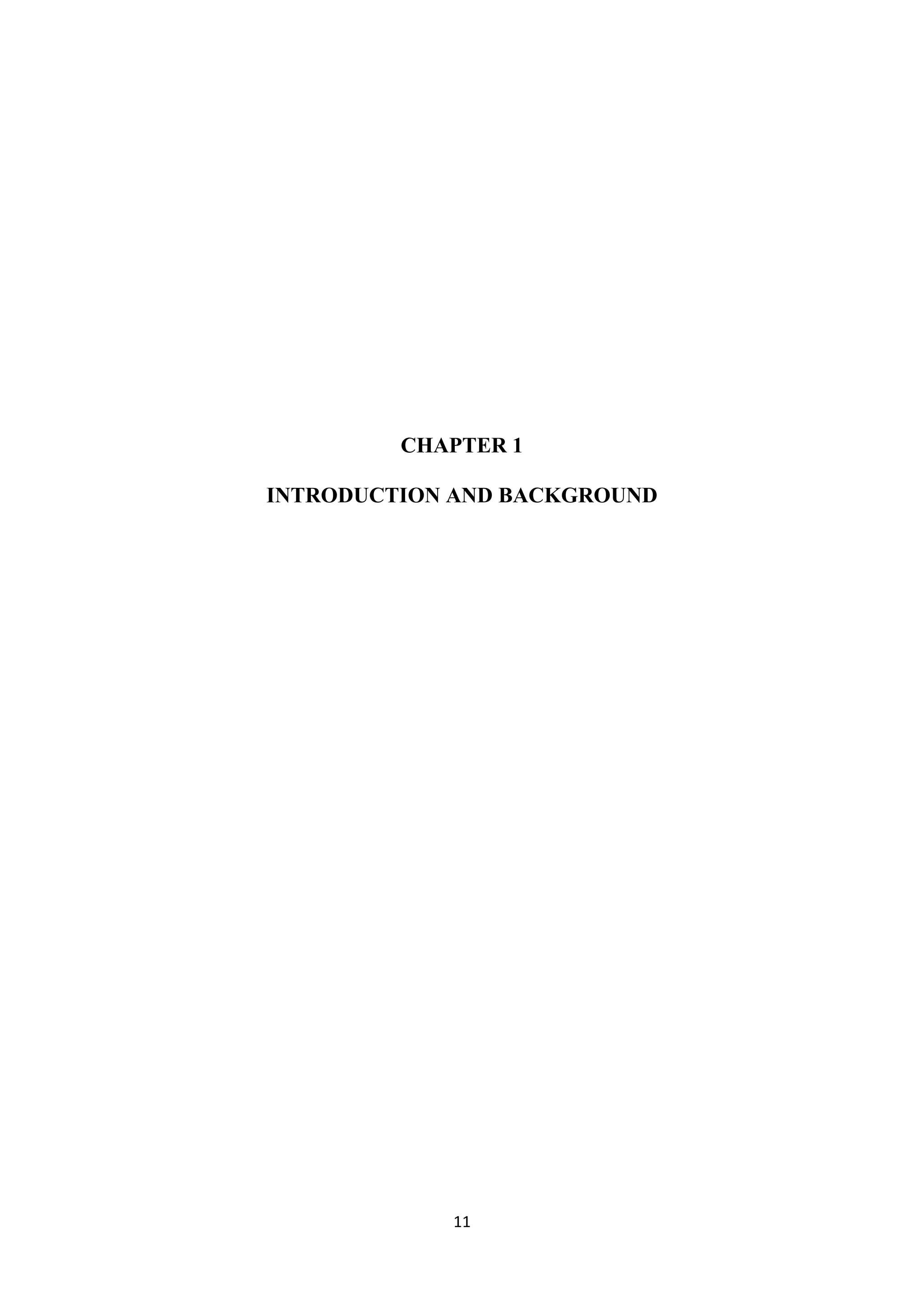 11
CHAPTER 1
INTRODUCTION AND BACKGROUND
 
