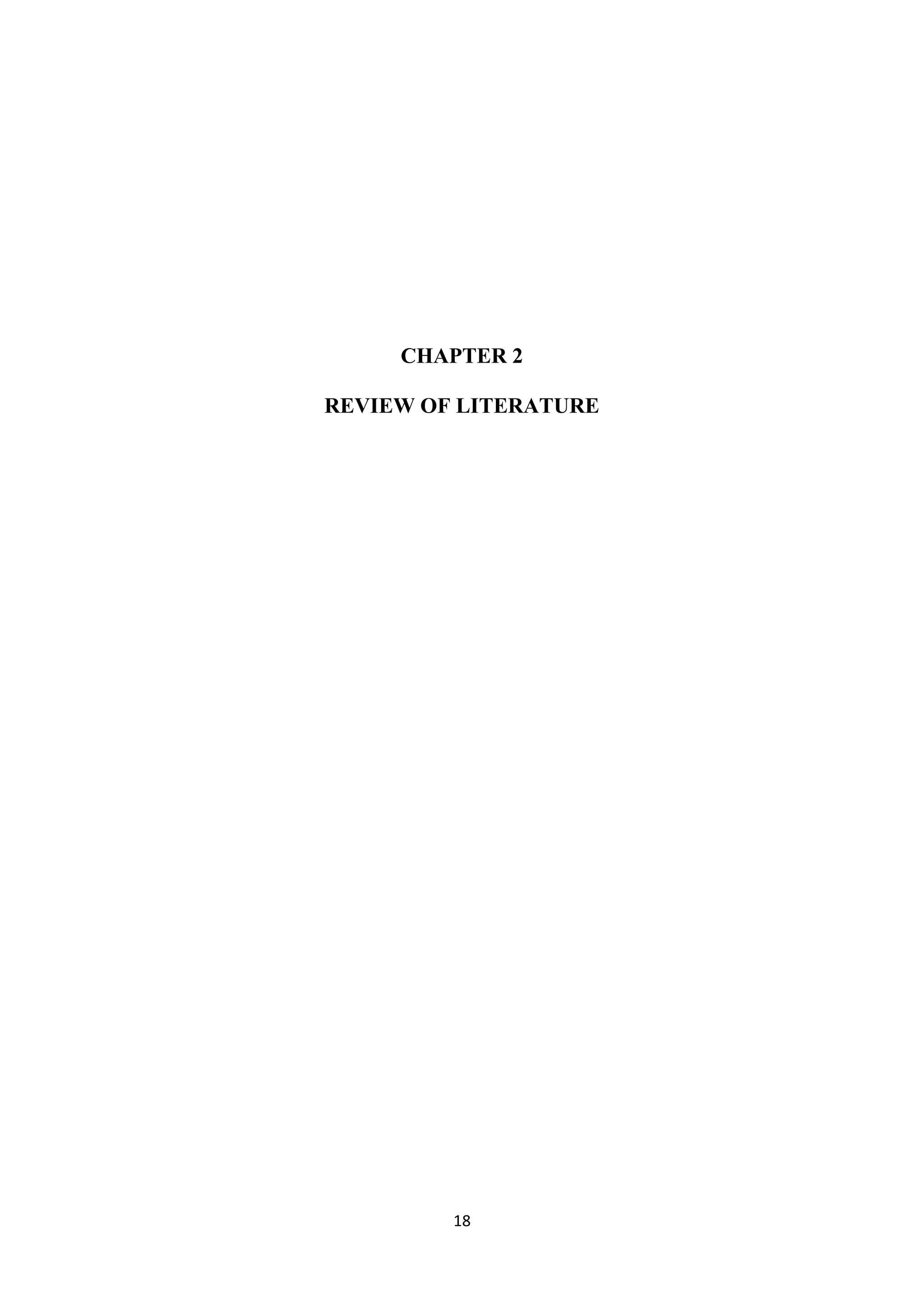 18
CHAPTER 2
REVIEW OF LITERATURE
 