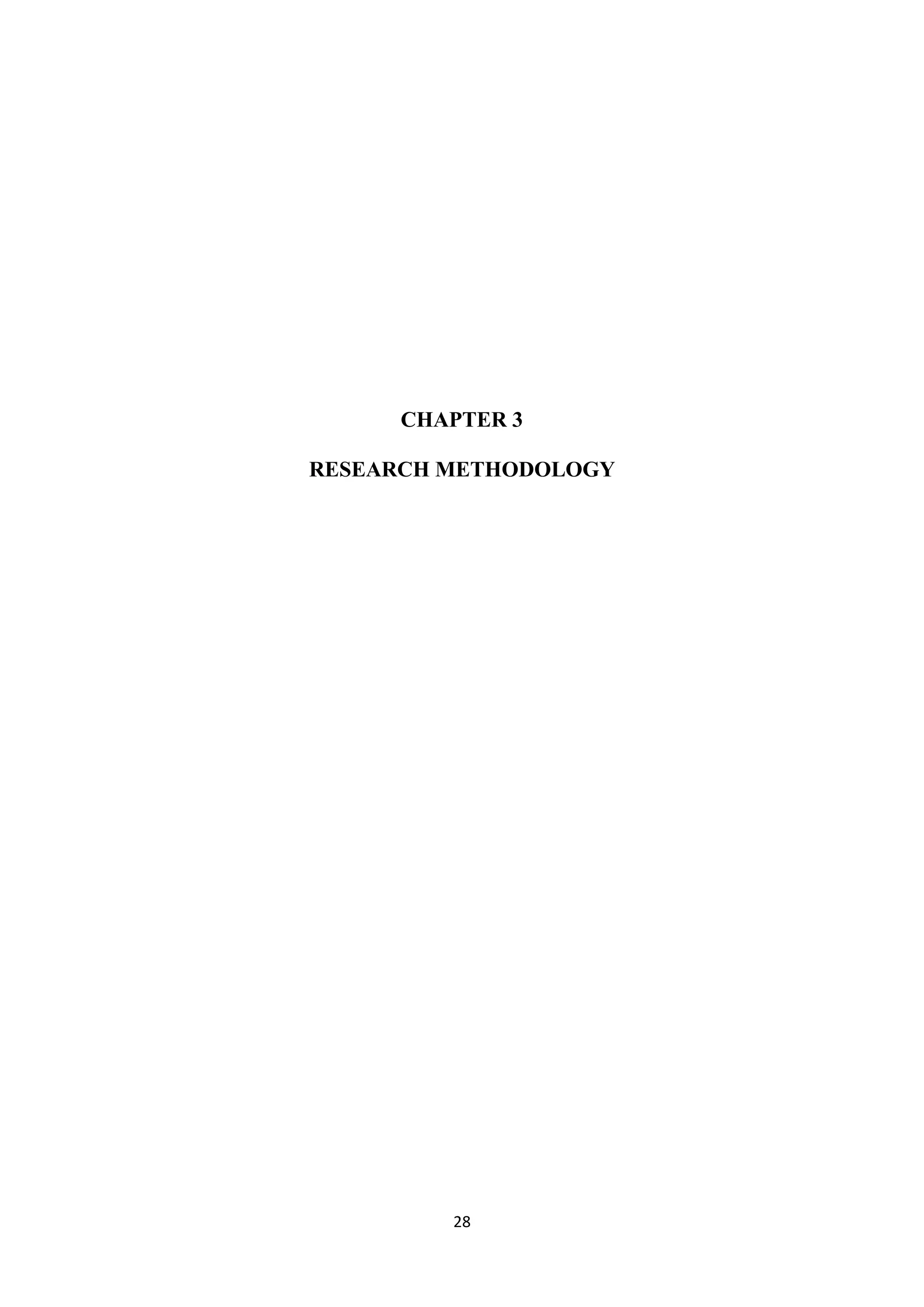 28
CHAPTER 3
RESEARCH METHODOLOGY
 