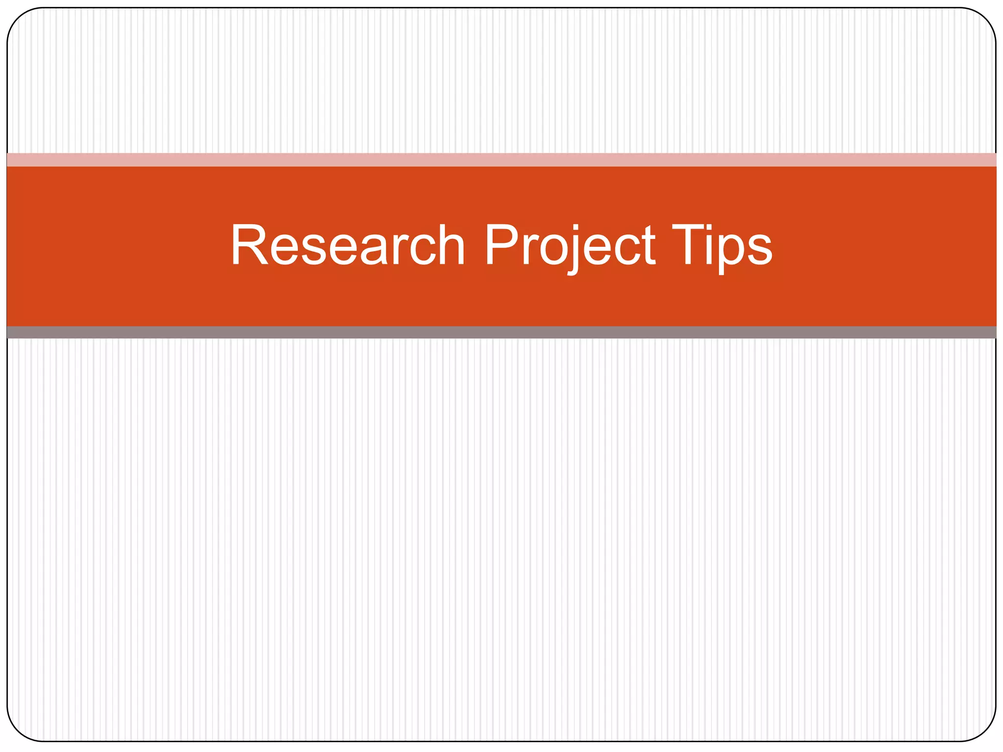 research-project-tips-ppt