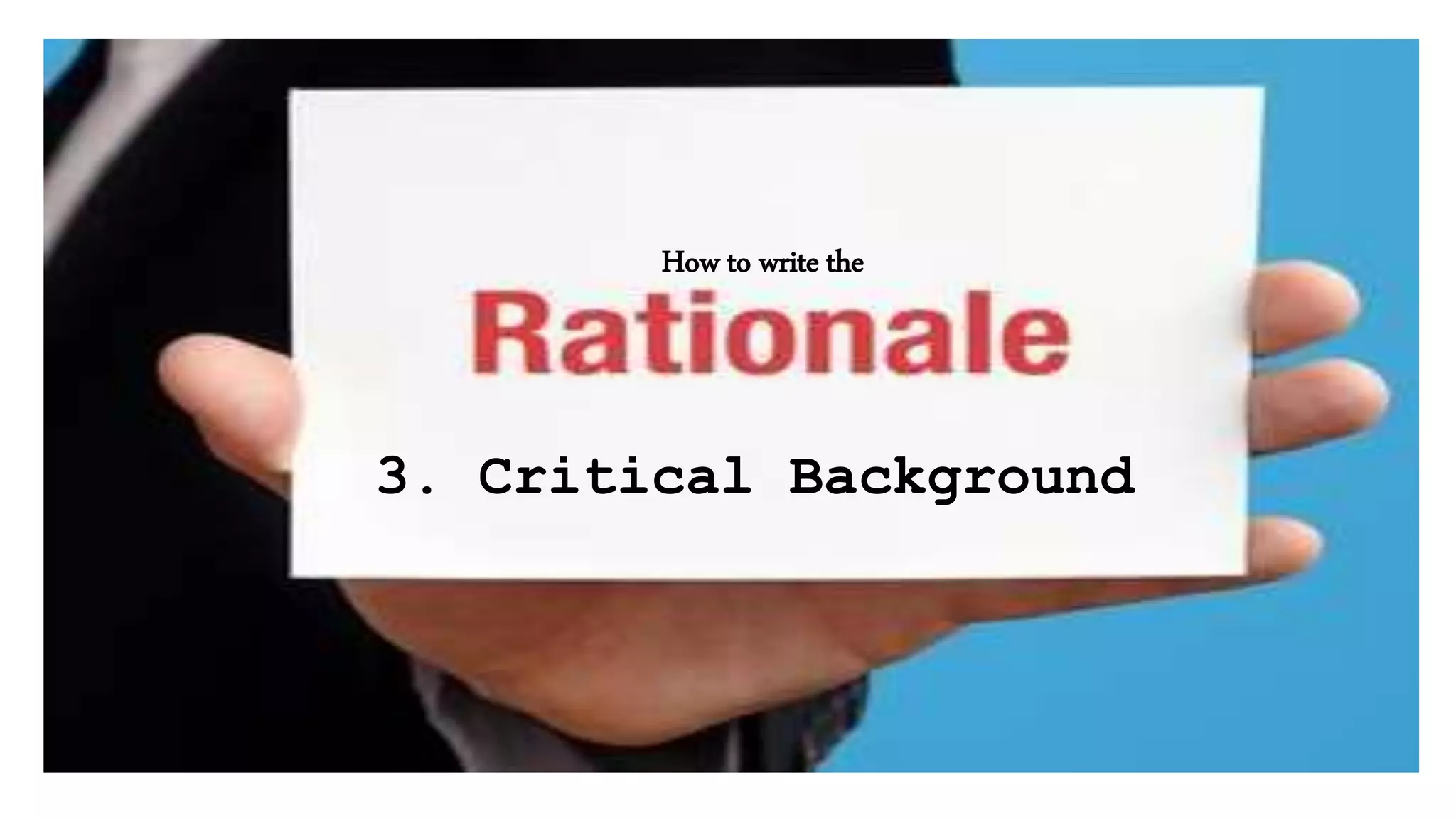 3. Critical Background
How to write the
 