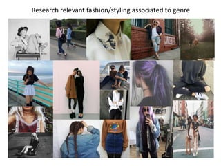 Research relevant fashion/styling associated to genre
 