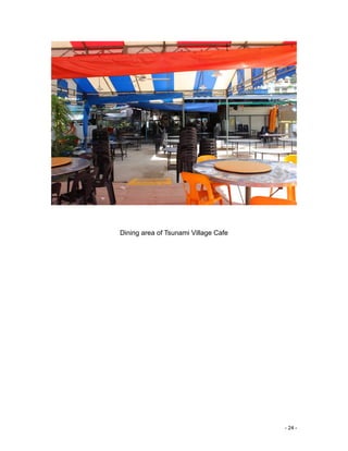 - 24 -
Dining area of Tsunami Village Cafe
 