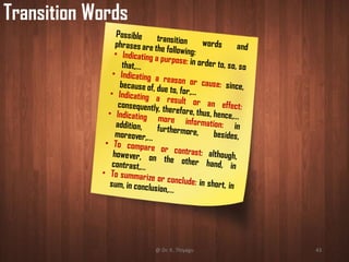 Transition Words
@ Dr. K. Thiyagu 43
 
