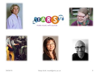 08/09/16 Motje Wolf, mwolf@dmu.ac.uk 9
 