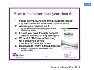 26
Professor Robert Coe, 2017
 