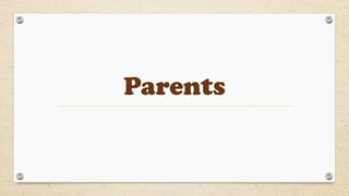Parents
 