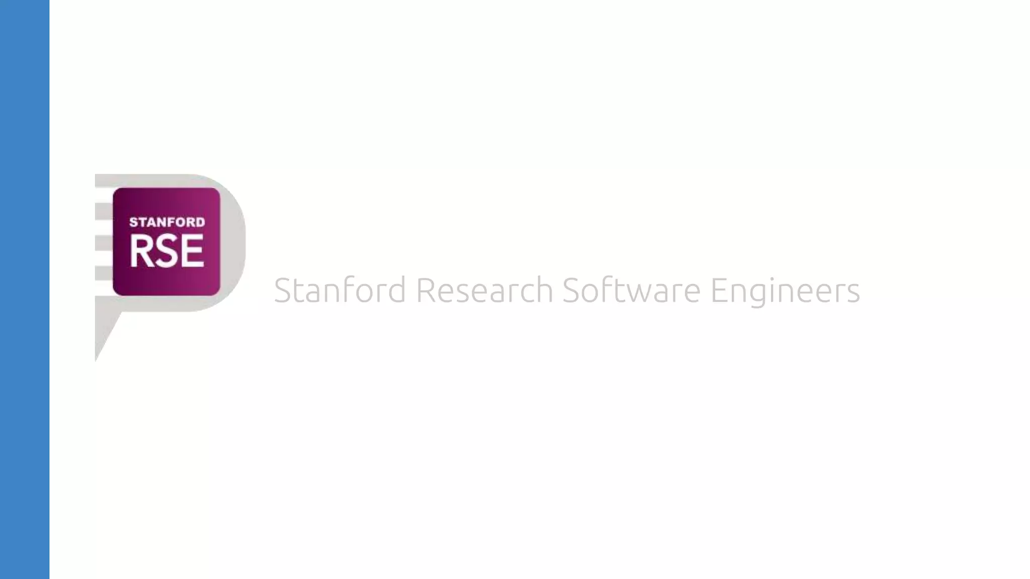 Stanford Research Software Engineers
 
