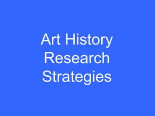 Art History Research Strategies 