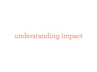 understanding impact
 