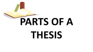 PARTS OF A
THESIS
 