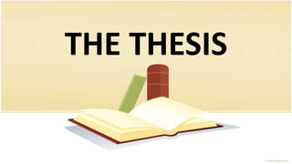THE THESIS
 