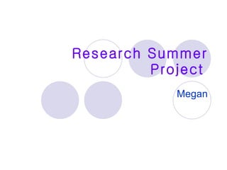 Research Summer Project   Megan 