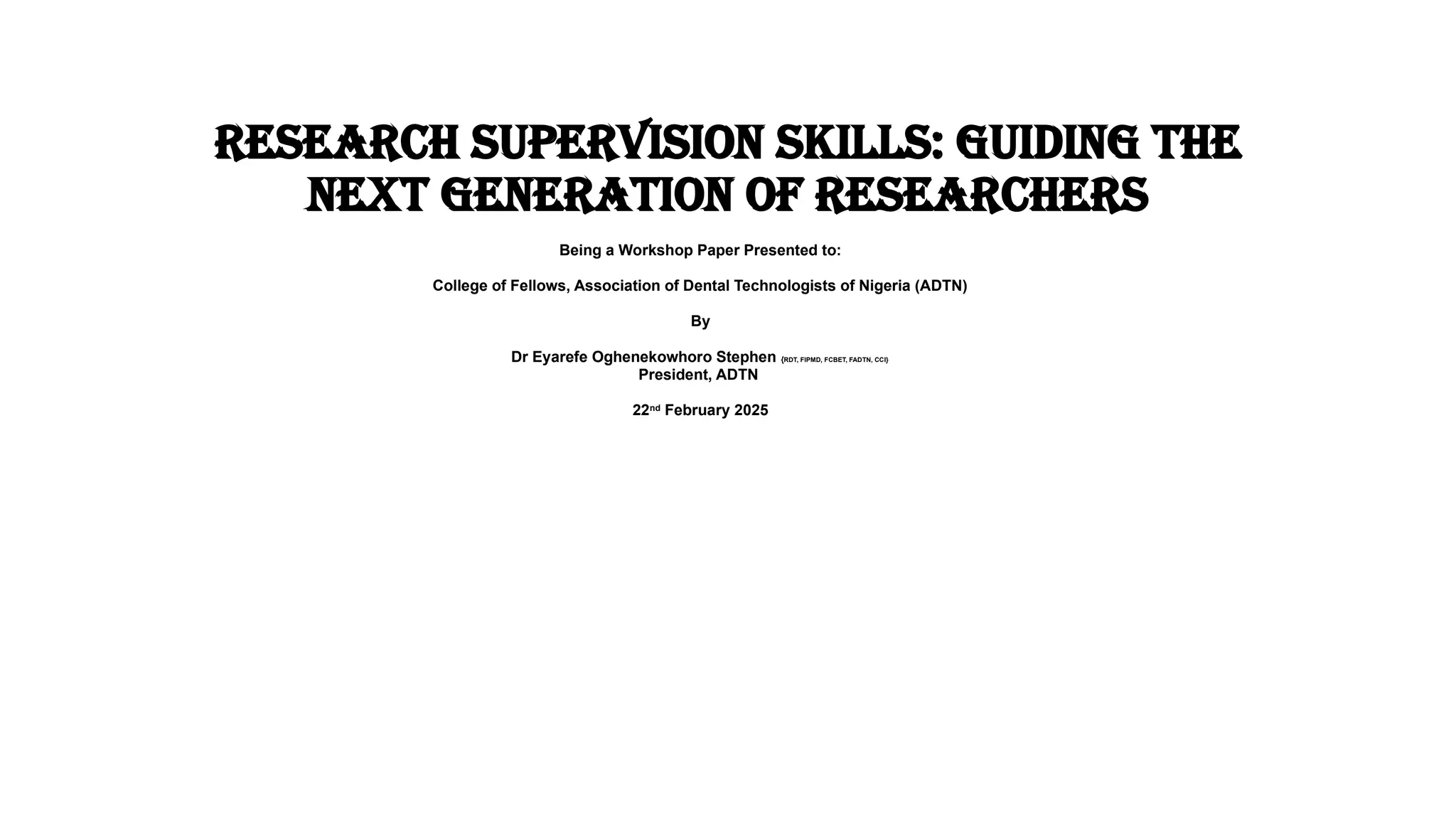 Research Supervision Skills: Guiding the Next Generation of Reseachers.pptx