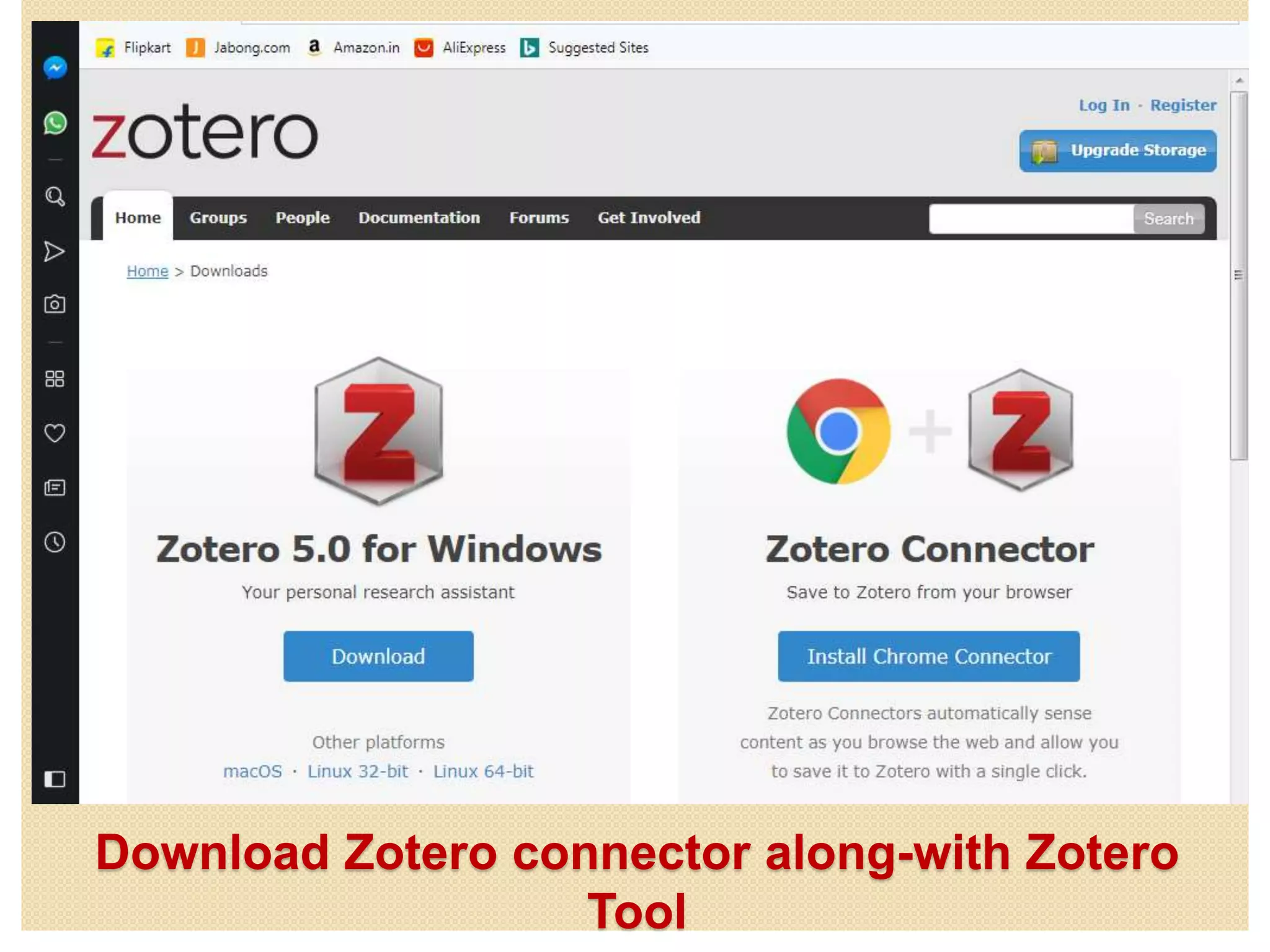 Download Zotero connector along-with Zotero
Tool
 