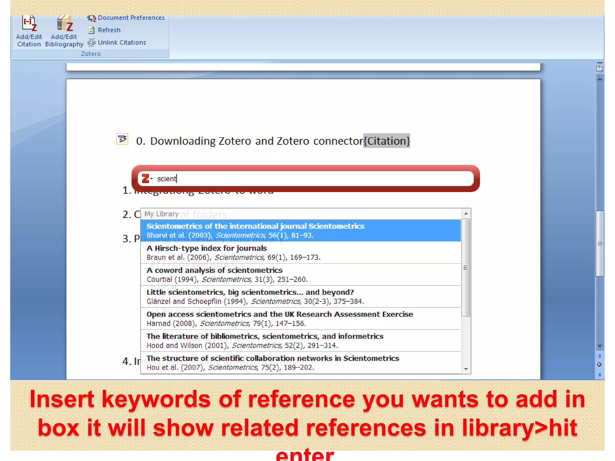 Insert keywords of reference you wants to add in
box it will show related references in library>hit
 