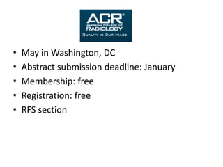 • May in Washington, DC
• Abstract submission deadline: January
• Membership: free
• Registration: free
• RFS section
 