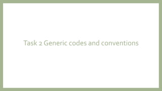 Task 2 Generic codes and conventions
 