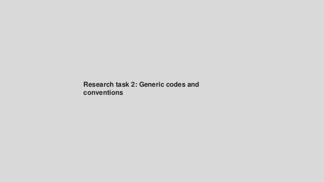 Research task 2: Generic codes and
conventions
 