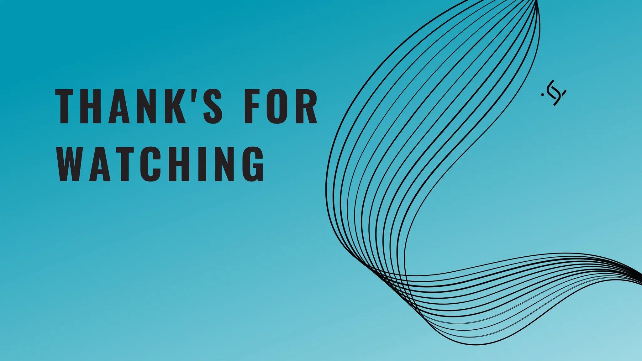 THANK'S FOR
WATCHING
 