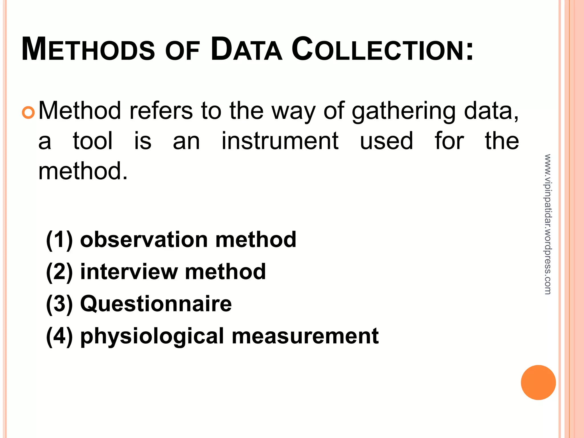 Research tools & data collection method_vipin | PPSX | Science