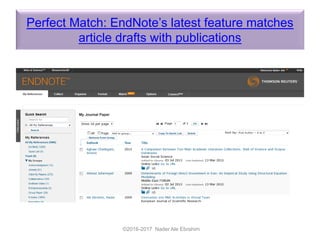 Perfect Match: EndNote’s latest feature matches
article drafts with publications
©2016-2017 Nader Ale Ebrahim
 