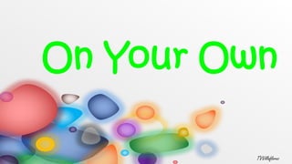 On Your Own
TVVillaflores
 