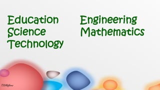 Education
Science
Technology
Engineering
Mathematics
TVVillaflores
 