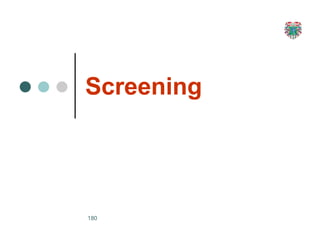 Screening
180
 
