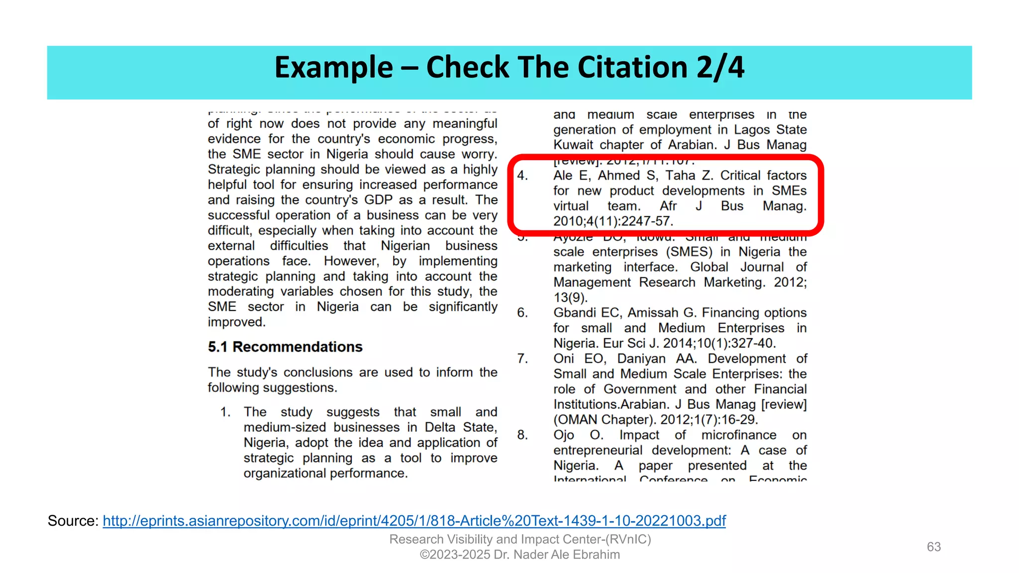 Example – Check The Citation 2/4
Research Visibility and Impact Center-(RVnIC)
©2023-2025 Dr. Nader Ale Ebrahim
Source: http://eprints.asianrepository.com/id/eprint/4205/1/818-Article%20Text-1439-1-10-20221003.pdf
63
 