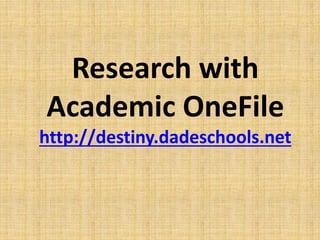 Research with Academic OneFile | PPTX
