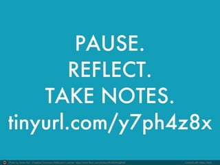 Photo by Annie Roi - Creative Commons Attribution License https://www.flickr.com/photos/26496084@N06 Created with Haiku Deck
 