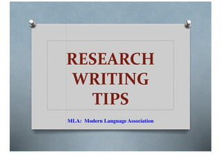 RESEARCH WRITING TIPS