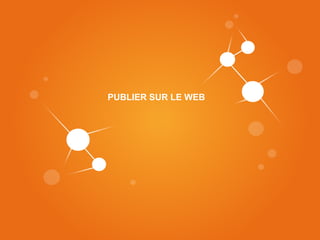 PUBLIER SUR LE WEB
        F
 