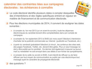 calendrier des contraintes liées aux campagnes
électorales : les échéances à connaître
 Le code électoral identifie plusi...