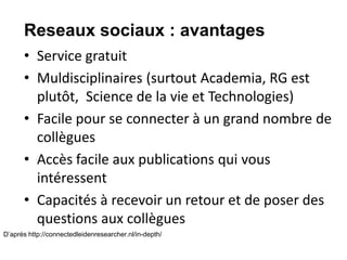 Les réseaux sociaux numériques en recherche. Pascal Aventurier CNAM 21
mai 2015
Réseaux sociaux : inconvénients
• Accès pa...