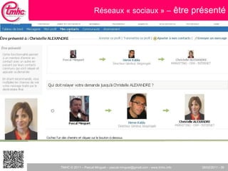Réseaux « sociaux » –  être présenté 