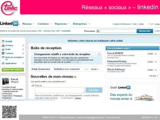 Réseaux « sociaux » –  linkedin 
