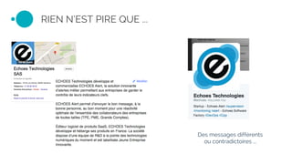 RIEN N’EST PIRE QUE ...
Des messages différents
ou contradictoires ...
 