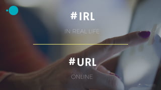 Réseaux URL / IRL - comment les relier ?