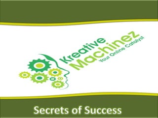 Secrets of Success
 