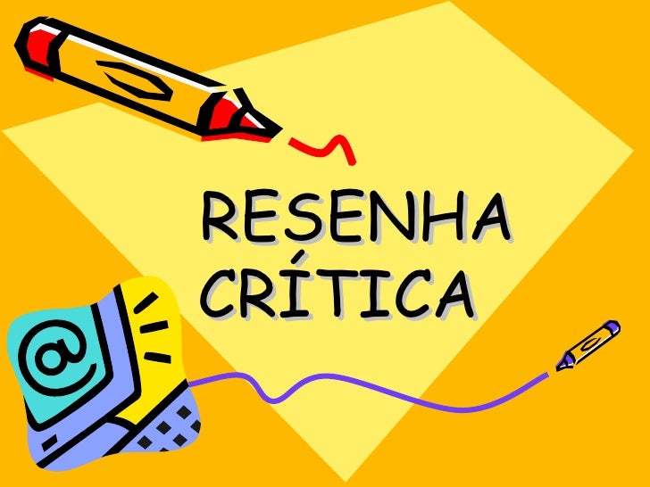 Qual é A Finalidade Da Resenha Apresentada