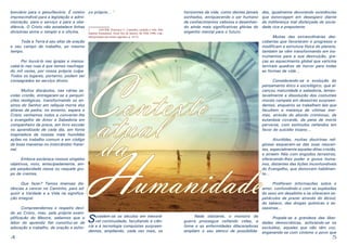 4 5
Sucedem-se os séculos em inexorá-
vel continuidade, facultando à ciên-
cia e à tecnologia conquistas surpreen-
dentes, ampliando, cada vez mais, os
des, igualmente devorando existências
que estorcegam em desespero diante
da indiferença mal disfarçada da socie-
dade rica e prepotente.
	 Muitas das extraordinárias des-
cobertas que favorecem o progresso e
modificam a estrutura física do planeta,
também se vêm transformando em ins-
trumentos para a sua destruição, gra-
ças ao aquecimento global que vaticina
terríveis quadros de horror para todas
as formas de vida...
	 Considerando-se a evolução do
pensamento ético e sociológico, que al-
cançou maturidade e sabedoria, lamen-
tavelmente a dissolução dos costumes
morais campeia em desastres surpreen-
dentes, enquanto se trabalham leis que
facultem a matança de vítimas iner-
mes, através do abordo criminoso, da
eutanásia covarde, da pena de morte
perversa, com estímulos nefandos em
favor do suicídio insano...
	 Aturdidas, muitas doutrinas reli-
giosas esquecem-se das suas nascen-
tes, especialmente aquelas ditas cristãs,
e atraem fiéis com engodos terrestres,
oferecendo-lhes poder e gozos huma-
nos, distantes das lições inconfundíveis
do Evangelho, que distorcem habilmen-
te...
	 Proliferam informações sobre o
amor, confundindo-o com as explosões
do sexo em desalinho e se oferecem es-
petáculos de prazer através do álcool,
do tabaco, das drogas químicas e as-
sassinas...
	 Propala-se a grandeza das liber-
dades democráticas, asfixiando-se os
excluídos, aqueles que não têm voz,
enganando-se com cinismo o povo que
ço próprio... 1
1	 XAVIER, Francisco C. Caminho, verdade e vida. Pelo
Espírito Emmanuel. 18.ed. Rio de Janeiro, RJ, FEB, 1998, Cap.:
Interpretação dos textos sagrados, p. 14-15.
	 Nada obstante, o monstro da
guerra prossegue ceifando vidas, a
fome e as enfermidades dilaceradoras
ampliam o seu elenco de possibilida-
horizontes da vida, como dantes jamais
sonhados, enriquecendo o ser humano
de conhecimentos valiosos e desenhan-
do ainda mais significativas glórias do
engenho mental para o futuro.
Contexto
atualda
Humanidade
breviário para o genuflexório. É roteiro
imprescindível para a legislação e admi-
nistração, para o serviço e para a obe-
diência. O Cristo não estabelece linhas
divisórias entre o templo e a oficina.
	 Toda a Terra é seu altar de oração
e seu campo de trabalho, ao mesmo
tempo.
	 Por louvá-lo nas igrejas e menos-
cabá-lo nas ruas é que temos naufraga-
do mil vezes, por nossa própria culpa.
Todos os lugares, portanto, podem ser
consagrados ao serviço divino.
	 Muitos discípulos, nas várias es-
colas cristãs, entregaram-se a perquiri-
ções teológicas, transformando os en-
sinos do Senhor em relíquia morta dos
altares de pedra; no entanto, espera o
Cristo venhamos todos a converter-lhe
o evangelho de Amor e Sabedoria em
companheiro da prece, em livro escolar
no aprendizado de cada dia, em fonte
inspiradora de nossas mais humildes
ações no trabalho comum e em código
de boas maneiras no intercâmbio frater-
nal.
	 Embora esclareça nossos singelos
objetivos, noto, antecipadamente, am-
pla perplexidade nesse ou naquele gru-
po de crentes.
	 Que fazer? Temos imensas dis-
tâncias a vencer no Caminho, para ad-
quirir a Verdade e a Vida na significa-
ção integral.
	 Compreendemos o respeito devi-
do ao Cristo, mas, pela própria exem-
plificação do Mestre, sabemos que o
labor do aprendiz fiel constitui-se de
adoração e trabalho, de oração e esfor-
 